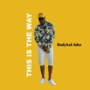 Radykal Jahz - This Is the Way ()