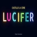 Castillo La Cone - Lucifer (Club Version)