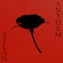 ATLAN & Madam Snowflake - Anthem (feat. Madam Snowflake) (Original Mix)