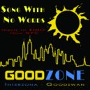 Goodzone & PsyGnosis - Song With No Words