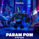 Taira - Param Pom