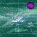 Nifiant - Touch Me