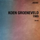Koen Groeneveld - 1985 (Original Mix)