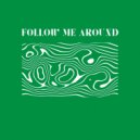 Thing - Follow Me Around (Original Mix)