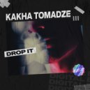 Kakha Tomadze - Drop It