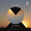 AA-Shaa - Ala Dinn (Original Mix)