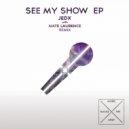 Jedx - See My Show (Nate Laurence Remix)