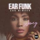 Ear Funk Ft. Ann Mimoun - Wrong (Peter Brown Remix)