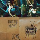 True Vintage & The Clurk & Oscify & Dirty Hairy - Into The Night (feat. Dirty Hairy) ()