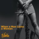 Cafe Jazz Deluxe & Nova Jazzers - When A Man Loves A Woman (Piano) (feat. Nova Jazzers) (Cover)