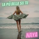 Naya - La più bella sei tu