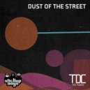 Stick Up Boys & TDC Tunes - Dust of the Street ()
