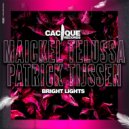 Maickel Telussa & Patrick Tijssen - Bright Lights