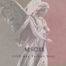 M. Foxx - Live mix Techno Noir ()