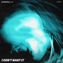 Bonkr - I Don\'t Want It (Extended Mix)