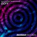 Night Wanderer, Reoralin Division - Ooyy (Original Mix)
