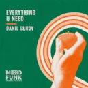 Danil Gurov - Everything U Need (Original Mix)