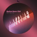 Harlem Dance Club - Anytime (Original Mix)