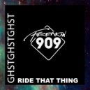 GHSTGHSTGHST - Ride That Thing (Original Mix)