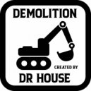 Dr. House - Demolition