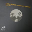 Lex & Wood - Shibuya\'s Groove (Original Mix)