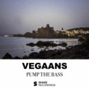 Vegaans - Pump The Bass (Original Mix)
