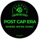 Post Cap Era - Where Were Going
