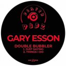 Gary Esson - Just Saying