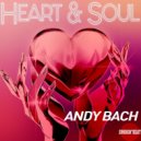 Andy Bach - Heart Soul (Original Mix)