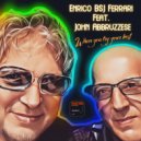 Enrico Bsj Ferrari Feat. John Abbruzzese - When You Try Your Best (Original Mix)