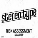 Risk Assessment - Soul Deep (Vocal Mix)