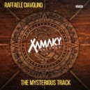 Raffaele Ciavolino - The Mysterious Track (Original Mix)