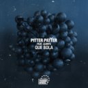 Pitter Patter - Que Bola (Original Mix)
