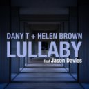 Dany T, Helen Brown feat Jason Davies - Lullaby (Original Mix)