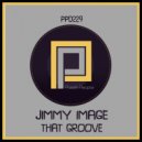 Jimmy Image - That Groove (Enea DJ & Ezio Centanni Remix)