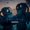 Reverence - The Love (Original Mix)