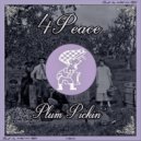 4Peace - Plum Pickin\' (Original Mix)