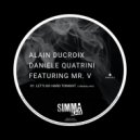 Alain Ducroix, Daniele Quatrini, Mr. V - Let\'s Go Hard Tonight (Original Mix)