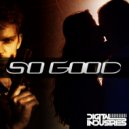 Digital Industries - So Good (Original Mix)