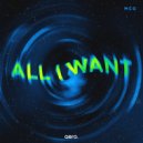 MCG - All I Want (Original Mix)