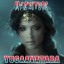 yugaavatara - Magnitude (Mix 2022)