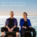 Max Morànge - Bästa låten nånsin