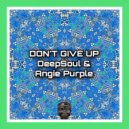 Deep Soul - Don\'t Give Up ()