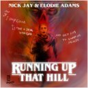 Nick Jay & Elodie Adams - Running Up That Hill (Instrumental Mix)