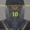 SVnagel (LV) - Drumm & Bass Mix Rhythm Life 10 by ()