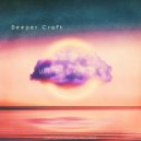 Deeper Craft - Pure Vibes
