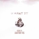 Geneva & Dmitriy Rs - U Want It (Extended Mix)