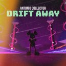 Antonio Collector - Drift Away