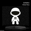 Motoe Haus - Levitation