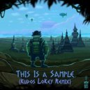 Mr. Ours  - This Is A Sample (Kudos LoKey Remix)